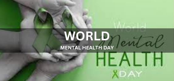 WORLD MENTAL HEALTH DAY [विश्व मानसिक स्वास्थ्य दिवस]
